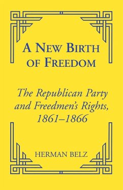 A New Birth of Freedom - Belz, Herman
