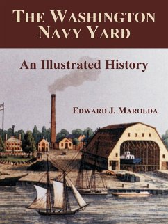 The Washington Navy Yard - Marolda, Edward J.