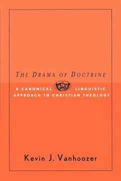 The Drama of Doctrine - Vanhoozer, Kevin J.