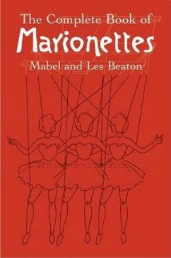 The Complete Book of Marionettes - Beaton, Mabel And Les