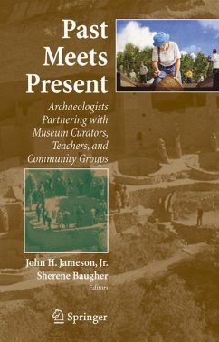 Past Meets Present - Jameson, John H. / Baugher, Sherene (eds.)