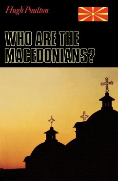 Who Are the Macedonians? - Poulton, Hugh