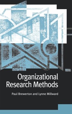 Organizational Research Methods - Brewerton, Paul M; Millward, Lynne; Milward, Lynne