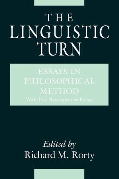 The Linguistic Turn - Essays in Philosophical Method - Rorty, Richard M.