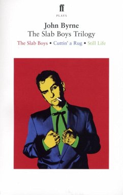 The Slab Boys Trilogy - Byrne, John