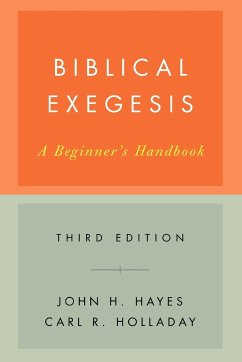 Biblical Exegesis, Third Edition - Hayes, John H; Holladay, Carl R