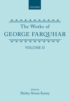 The Works of George Farquhar: Volume II - Farquhar, George