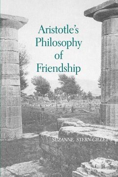 Aristotle's Philosophy of Friendship - Stern-Gillet, Suzanne