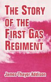 Story of the First Gas Regiment, The