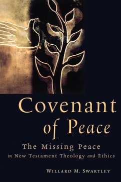 Covenant of Peace - Swartley, Willard M