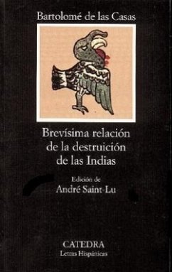 Brevisima Relacion de la Destruicion de las Indias - Casas, Bartolome De Las