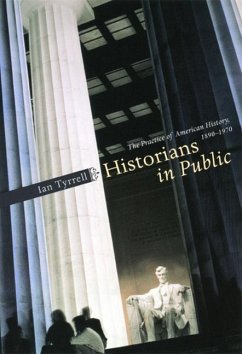 Historians in Public - Tyrrell, Ian