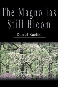 The Magnolias Still Bloom - Rachel, Darrel