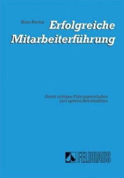 Erfolgreiche Mitarbeiterführung - Rischar, Klaus