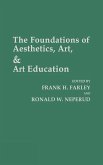 The Foundations of Aesthetics, Art, and Art Education