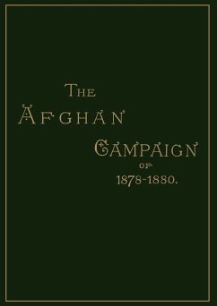 AFGHAN CAMPAIGNS OF 1878 1880BIOGRAPHICAL DIVISION - Shadbolt, Sidney H.