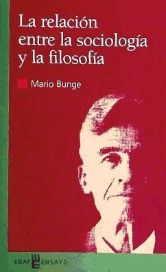 La conexión entre sociología y filosofía - Bunge, Mario Augusto