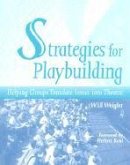 Strategies for Playbuilding