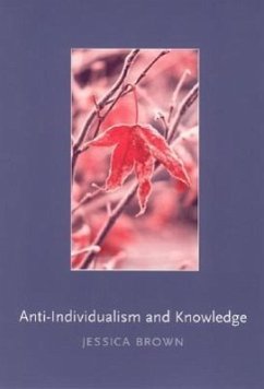 Anti-Individualism and Knowledge - Brown, Jessica