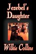 Jezebel's Daughter by Wilkie Collins,... - Bild 1