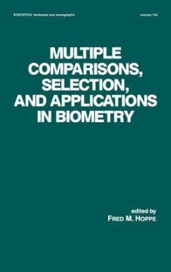 Multiple Comparisons, Selection and Applications in Biometry - Hoppe