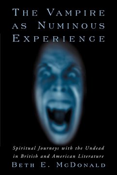 The Vampire as Numinous Experience - McDonald, Beth E.