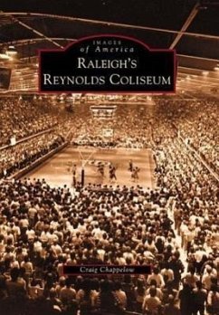 Raleigh's Reynolds Coliseum - Chappelow, Craig