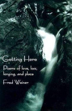 Getting Here - Weiner, Fred