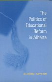The Politics of Educational Reform in Alberta