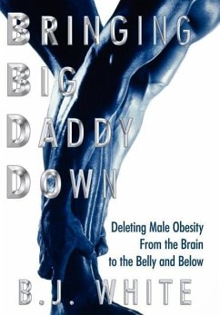 Bringing Big Daddy Down: Deleting Male Obesity From the Brain to the Belly and Below