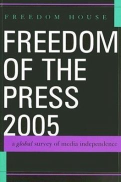 Freedom of the Press 2005: A Global Survey of Media Independence - Herausgeber: Karlekar, Karin Deutsch