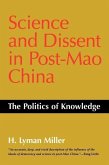 Science and Dissent in Post-Mao China: The Politics of Knowledge