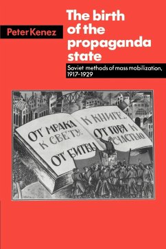 The Birth of the Propaganda State - Kenez, Peter