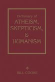 Dictionary of Atheism Skepticism & Humanism