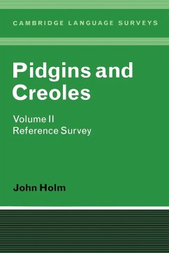 Pidgins and Creoles Volume II - Holm, John A.