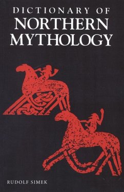 A Dictionary of Northern Mythology - Simek, Rudolph