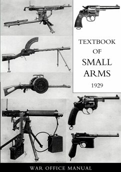 Textbook for Small Arms 1929 - War Office 1929, Office; War Office 1929