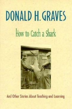 How to Catch a Shark - Graves, Donald H