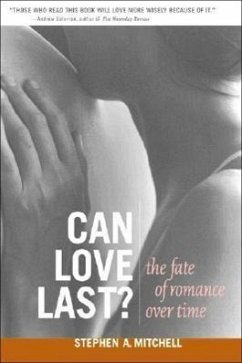 Can Love Last?: The Fate of Romance Over Time - Mitchell, Stephen A.