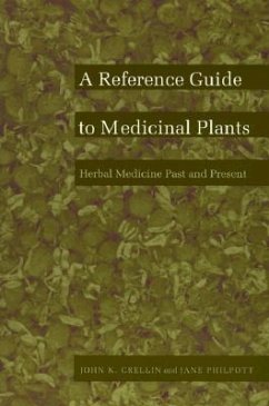 A Reference Guide to Medicinal Plants - Crellin, John K