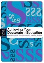 Achieving Your Doctorate in Education - Burgess, Hilary; Sieminski, Sandy; Arthur, Lore