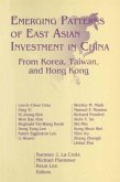 Emerging Patterns of East Asian Investment in China: From Korea, Taiwan and Hong Kong