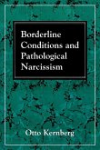 Borderline Conditions and Pathological Narcissism