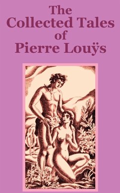 The Collected Tales of Pierre Lous - Lou?'s, Pierre