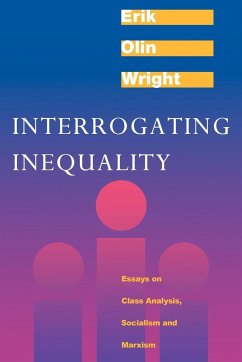 Interrogating Inequality: Essays on Class Analysis, Socialism and Marxism - Wright, Erik Olin
