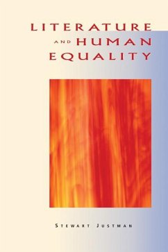 Literature and Human Equality - Justman, Stewart