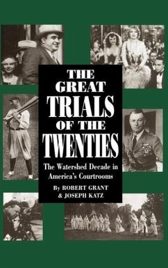The Great Trials of the Twenties - Grant, Robert; Katz, Joseph