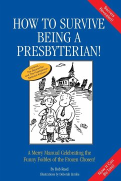 How to Survive Being a Presbyterian! - Reed, Bob