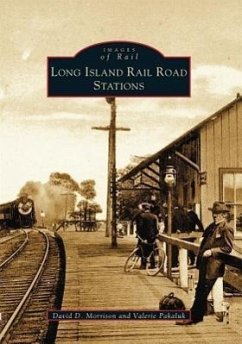 Long Island Rail Road Stations - Morrison, David D.; Pakaluk, Valerie