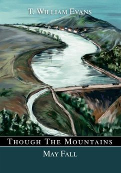 Though The Mountains May Fall - Evans, T. William